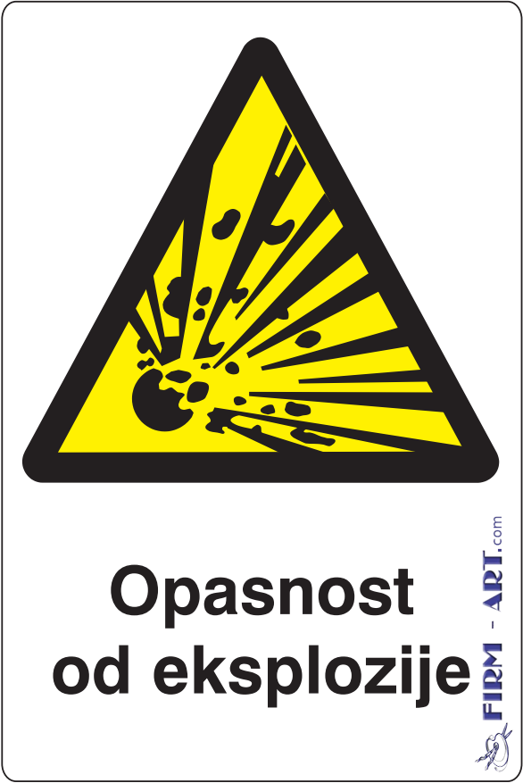 Znaci opasnosti - Opasnost od eksplozije (Sito štampa firm-art.com) 